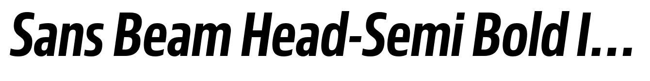 Sans Beam Head-Semi Bold Italic